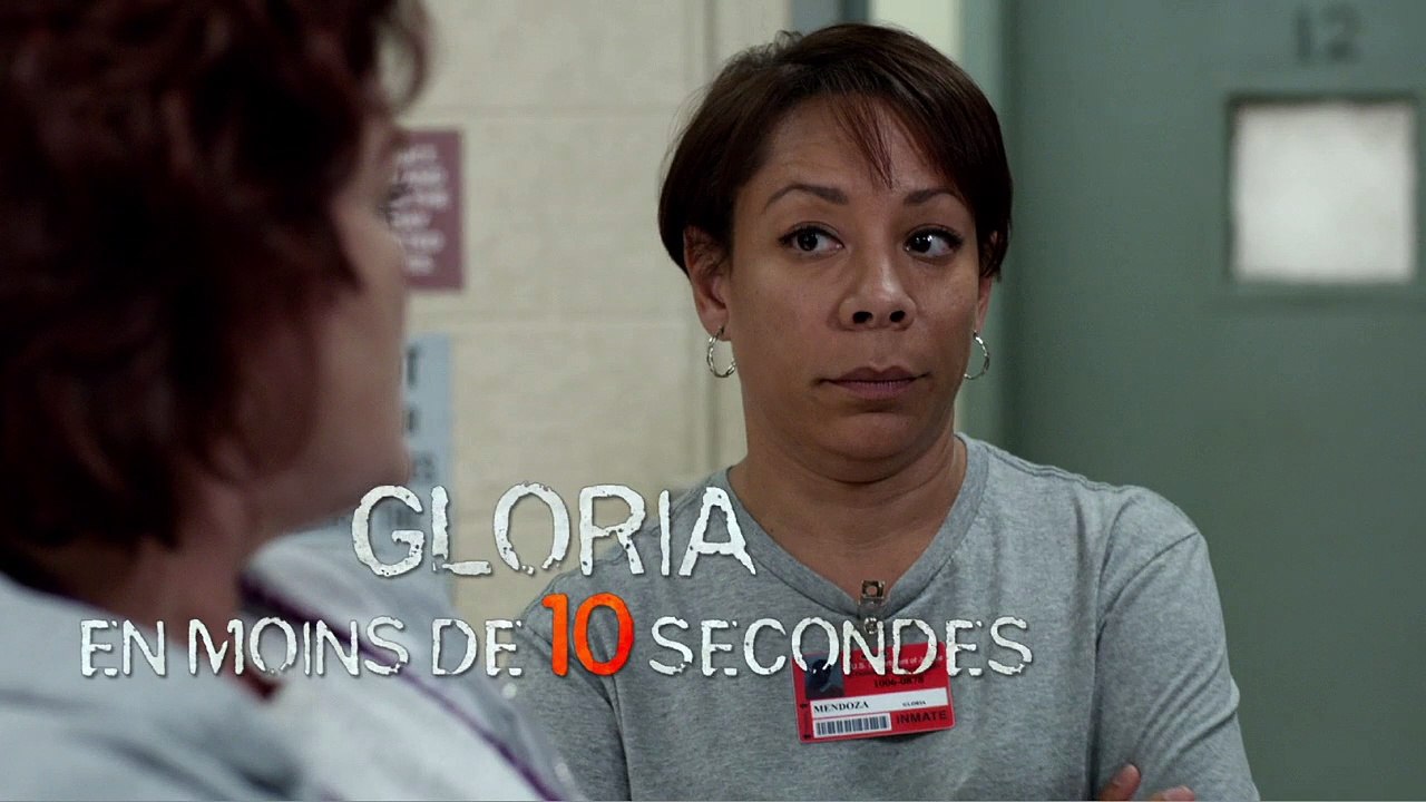 Orange Is The New Black - TEASER VF "Gloria en moins de 10 secondes"