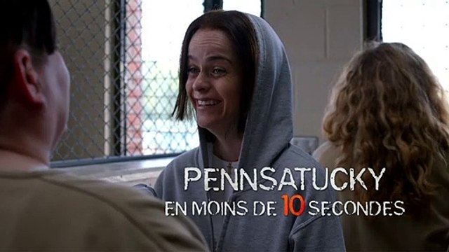 Orange Is The New Black - TEASER VF Pennsatucky en moins de 10 secondes