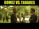 Gomez VS Tavarès Making Of (2) VF