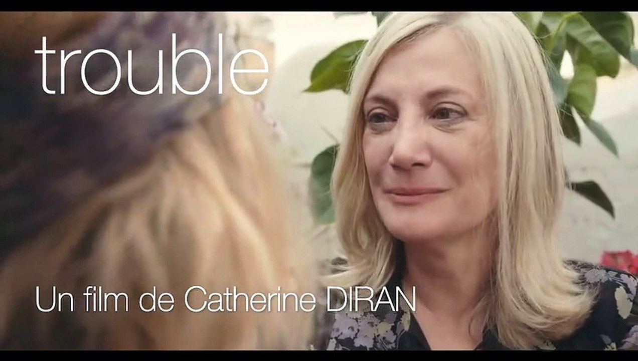 Trouble TEASER VF "T'es belle"