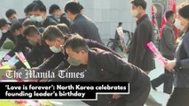 ‘Love is forever’: North Korea celebrates founding leader’s birthday