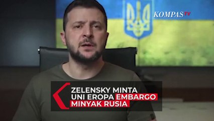 Zelensky Minta Uni Eropa Embargo Minyak Rusia: Demi Hentikan Perang