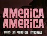 America, America Bande-annonce VF