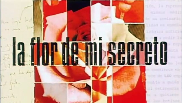 La Fleur de mon secret Bande-annonce VO
