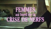 Femmes au bord de la crise de nerfs Bande-annonce VF