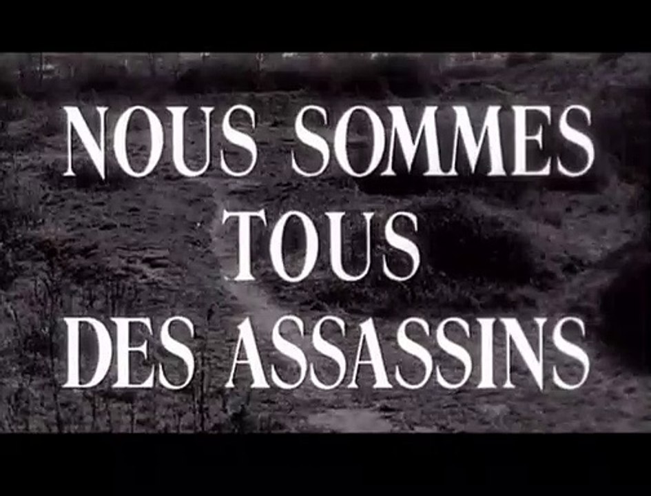 Nous sommes tous des assassins Bande-annonce VF
