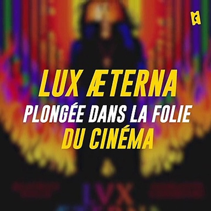 Lux Æterna : Béatrice Dalle, plongée dans la folie du cinéma