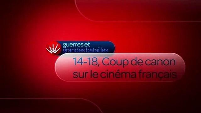 14-18, Coup de canon sur le cinéma français