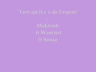 Jamel Mektoub ft Sanae  "Tant qu'il y a de l'espoir "
