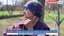 Rus askeri tarafından tecavüze uğrayan 83 yaşındaki kadın: O anlarda ölmeyi...