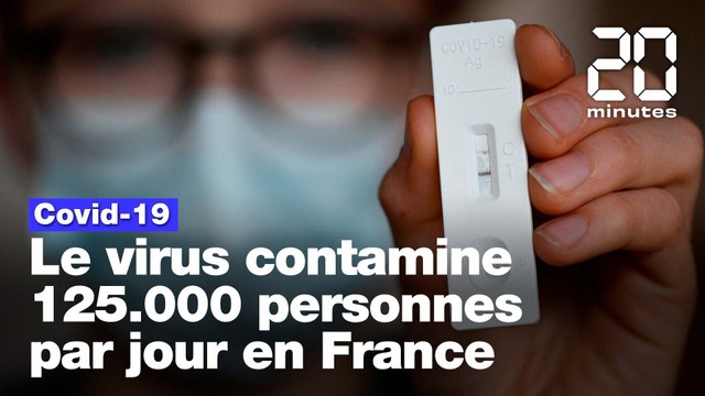 Covid-19: 125.000 personnes sont contaminées chaque jour en France
