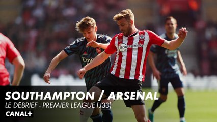 Le débrief de Southampton / Arsenal - Premier League (J33)