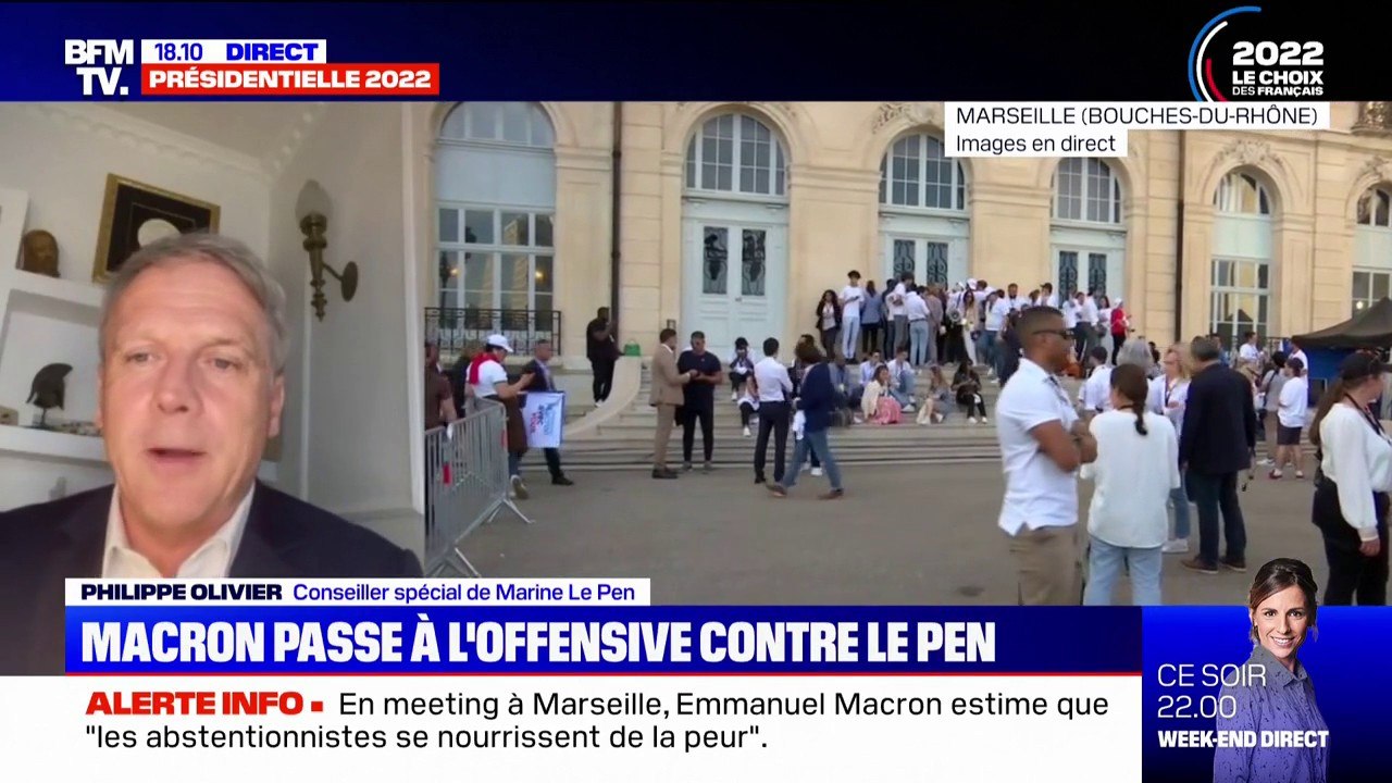 Meeting d'Emmanuel Macron à Marseille: Philippe Olivier, conseiller spécial de Marine Le Pen, dénonce un président candidat "extrêmement agressif et sur la défensive"