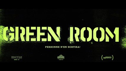 Green Room Teaser VO "Choisir l&#039;arme la mieux adaptée"