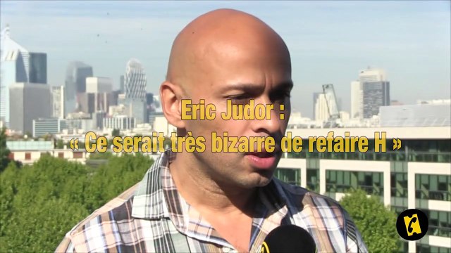 Eric Judor : Ce serait très bizarre de refaire H