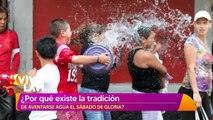 ¿Por qué existe la tradición de aventarse agua el sábado de Gloria?