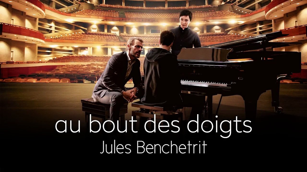 Au bout des doigts BONUS "Jules Benchetrit"