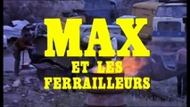 Max et les Ferrailleurs Bande-annonce VF