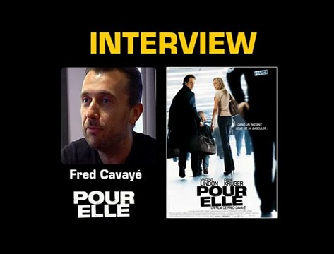 Fred Cavayé Interview : Pour elle