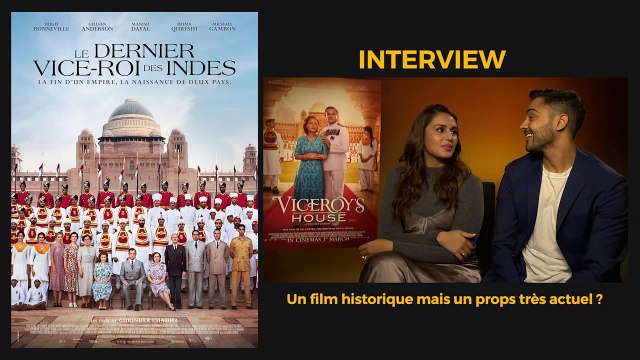 Le Dernier Vice-Roi des Indes, un film très actuel selon les acteurs