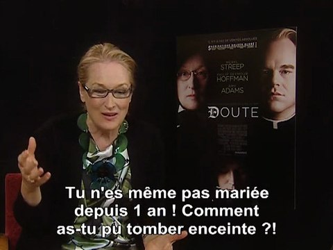 Meryl Streep Interview : Doute