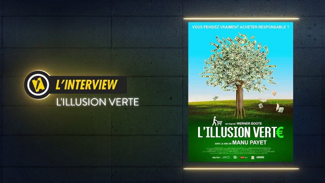 Manu Payet, c'est quoi l'Illusion Verte ?