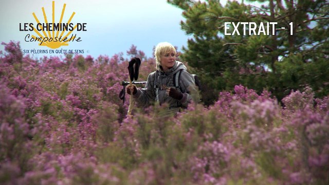 Les Chemins de Compostelle - EXTRAIT VF Le départ