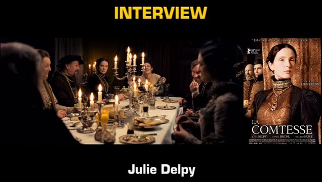 Julie Delpy Interview : La Comtesse