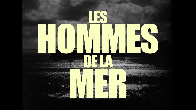 Les Hommes de la mer Bande-annonce VO