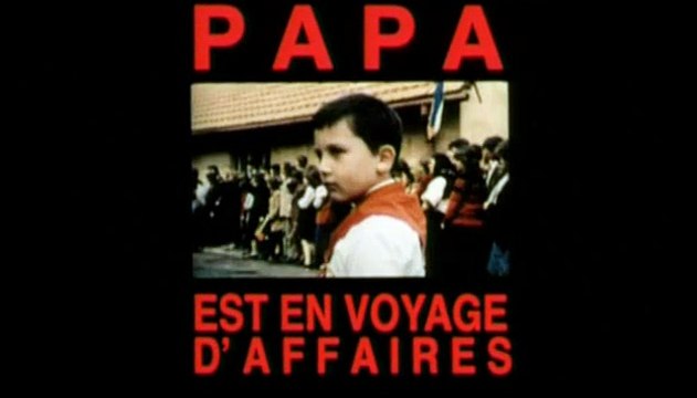 Papa est en voyage d'affaires Bande-annonce VO STFR