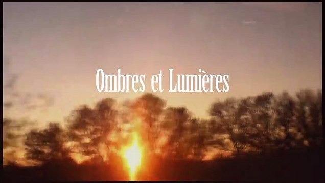 Ombres et lumières Bande-annonce VF