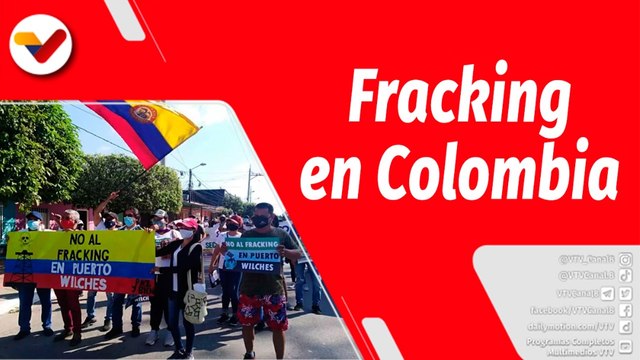 El Mundo en Contexto | Movimiento sociales y ambientales rechazan uso del fracking en Colombia