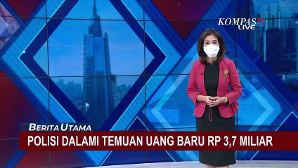 Polisi Masih Dalami Prosedur Perbankan Uang Rp 3,7 Miliar yang akan Didistribusikan Antar-Provinsi