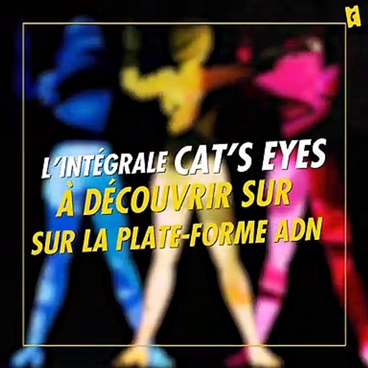Cat's Eyes : à la rencontre des comédiennes de la série culte !