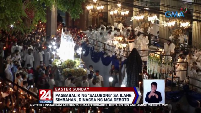 Pagbabalik ng Salubong sa ilang simbahan, dinagsa ng mga deboto | 24 Oras Weekend