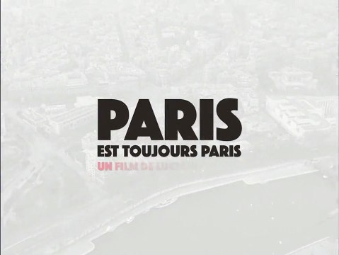 Paris est toujours Paris Bande-annonce VO