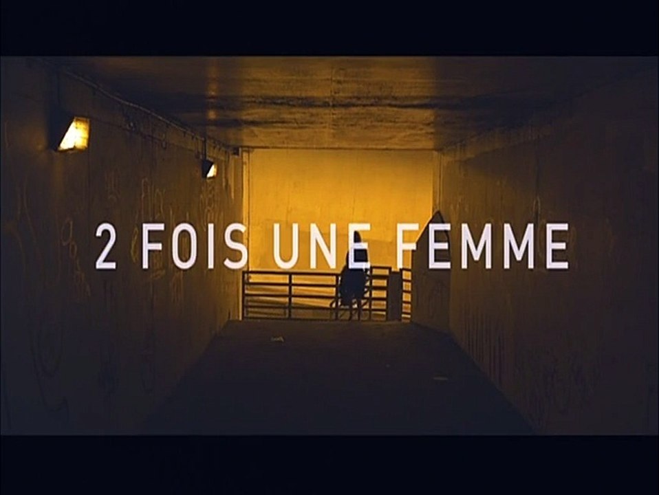 2 fois une femme Bande-annonce VF