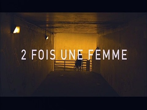 2 fois une femme Bande-annonce VF