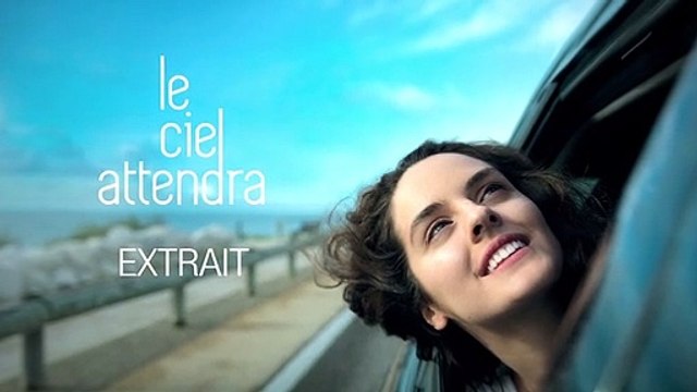 Le Ciel Attendra - EXTRAIT VF Complot