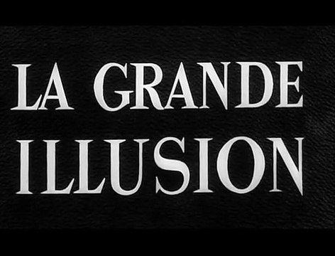La grande illusion Bande-annonce (3) VF