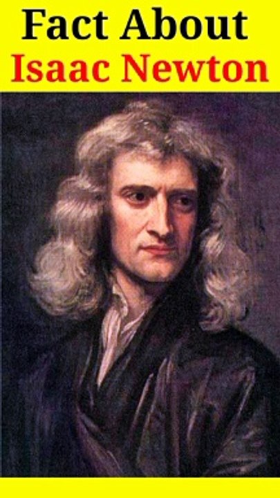 Fact about Issac Newton