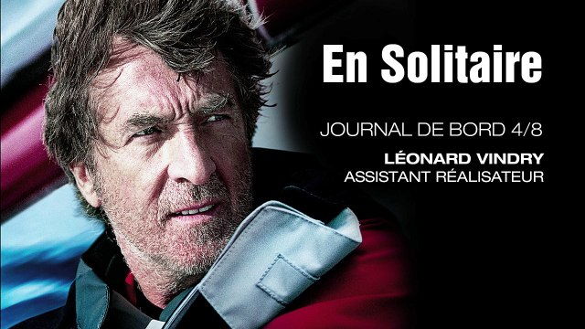En Solitaire : Journal de bord de l'assistant réalisateur Léonard Vindry