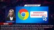 Emergency Security Update For 3.2 Billion Google Chrome Users—Attacks Underway - 1BREAKINGNEWS.COM