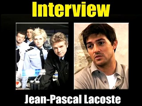 Jean-Pascal Lacoste Interview : Section de recherches