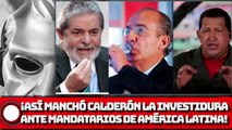 ¡ASI MANCHÓ CALDERON LA INVESTIDURA ANTE MANDATARIOS DE AMÉRICA LATINA!