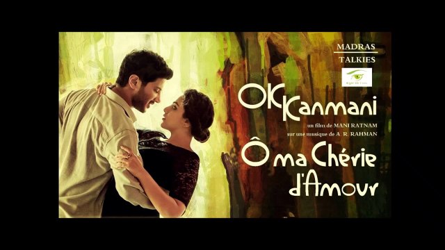 Ok Kanmani - Ô ma chérie d’amour Bande-annonce VO