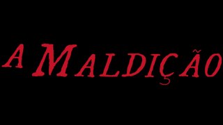 A Maldição - Trailer Legendado HD