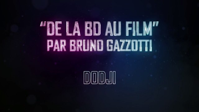 Seuls BONUS Les personnages de la BD au film : Dodji
