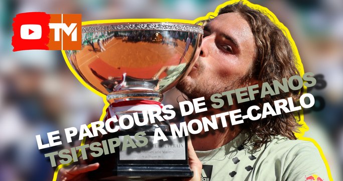 VIDEO - Masters 1000 Monte Carlo : Le parcours de Stefanos Tsitsipas jusqu'au titre
