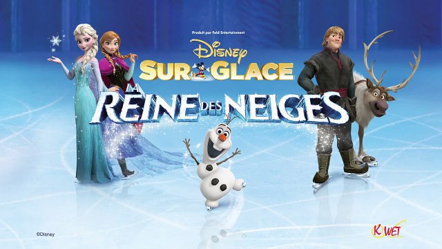 Disney Sur Glace - La Reine des Neiges Bande-annonce VF